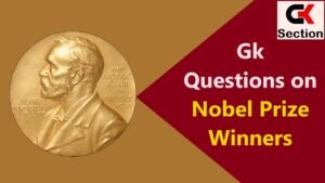 Nobel Prize Winners Gk Questions in Hindi