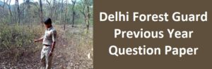 delhi-forest-guard-previous-year-question-paper