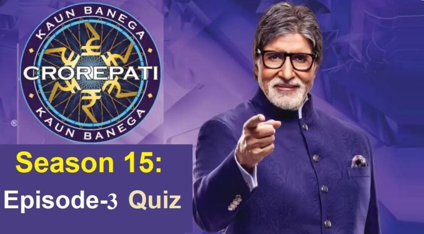 kbc-15-episode-3-questions-answers