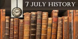 today-in-history-7-july
