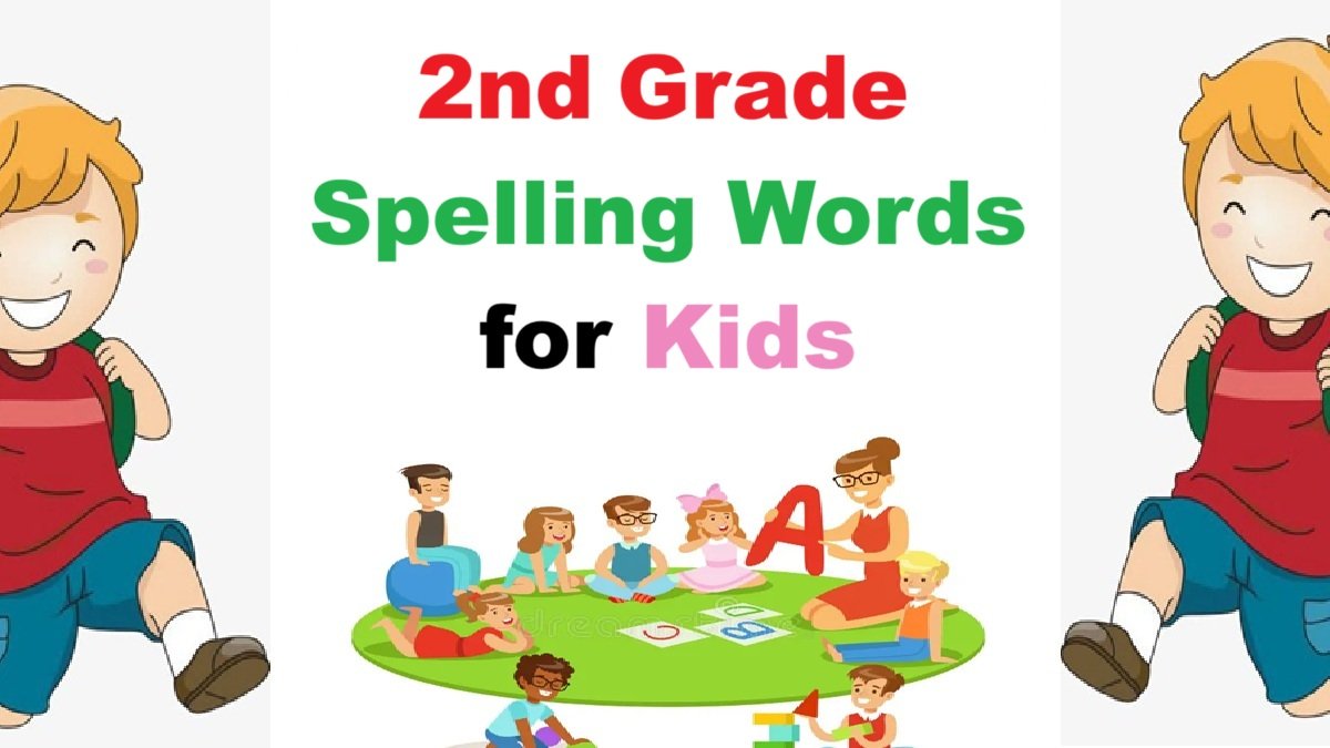2nd Grade Spelling Words | 200+ 3rd Grade Spelling Words For Kids