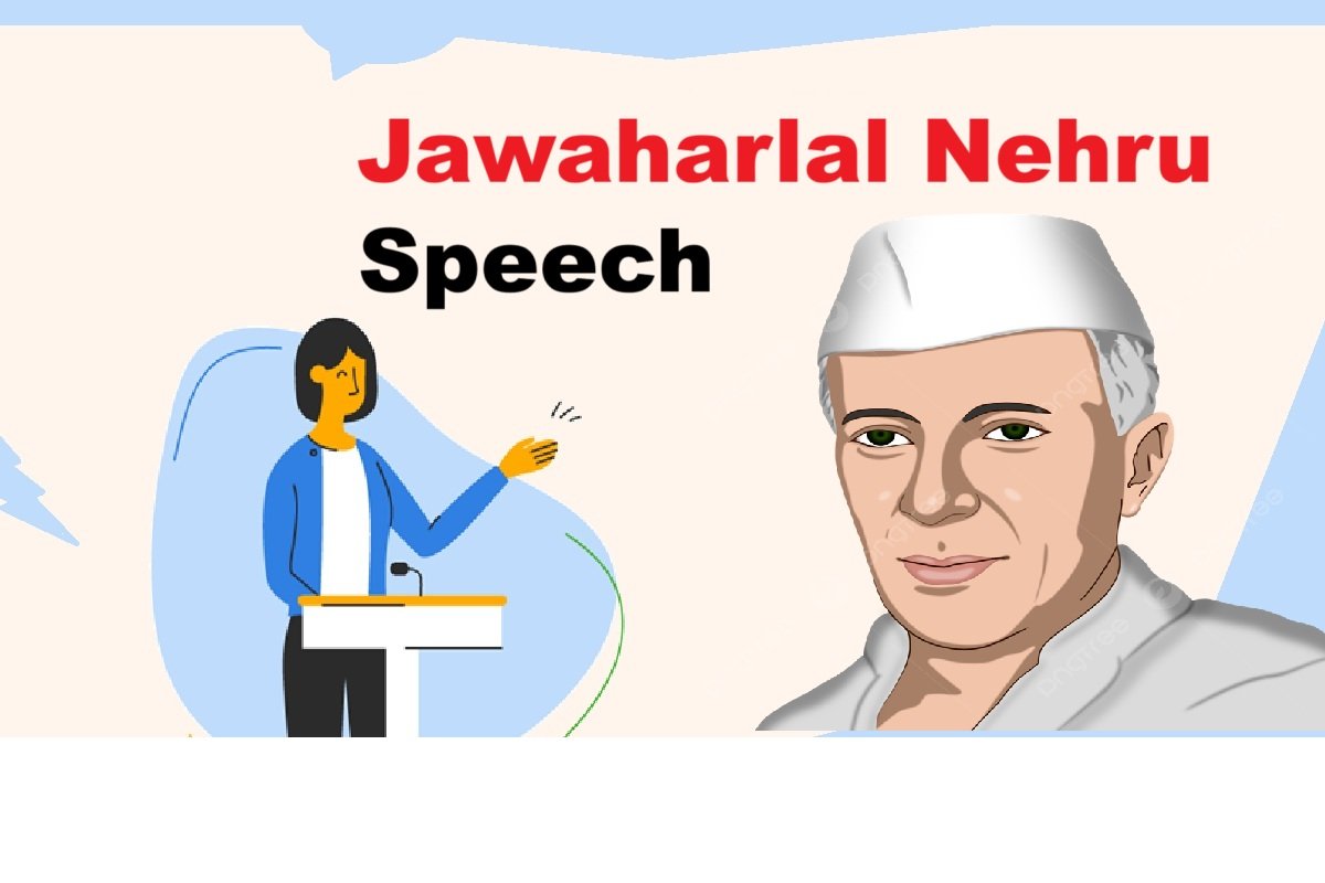 Speech about Jawaharlal Nehru