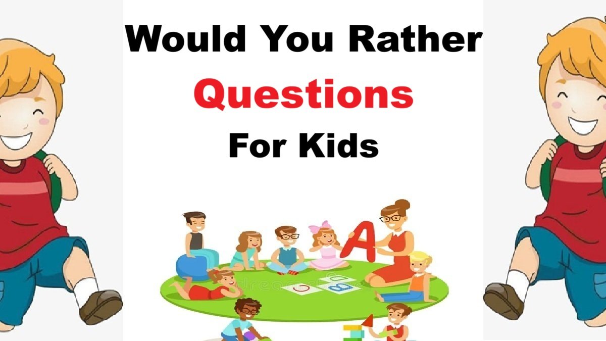 english-would-you-rather-questions-for-kids