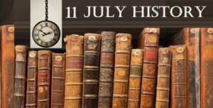 today-in-history-11-july