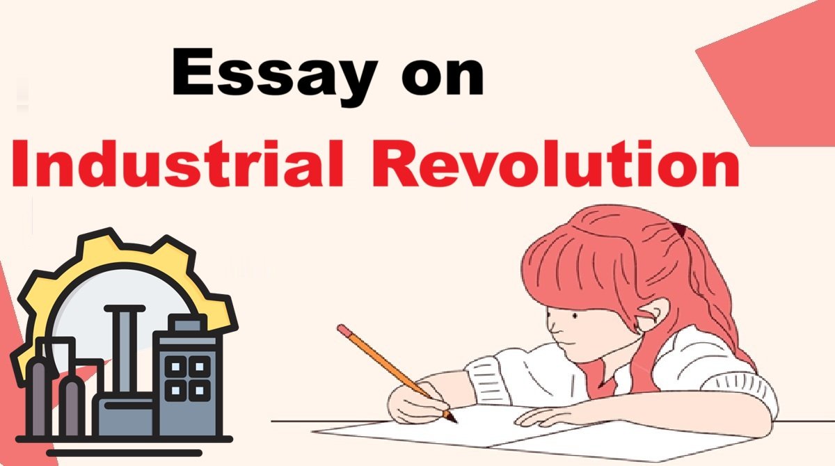 Industrial Revolution Essay [500] Words]