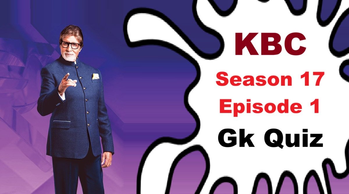 kbc-17-questions-and-answers-episode-1