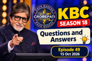 KBC Season 18 Quiz e49